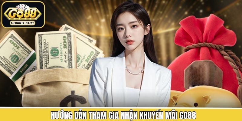 Quy trình nhận ưu đãi tại Go88 chi tiết và đầy đủ nhất