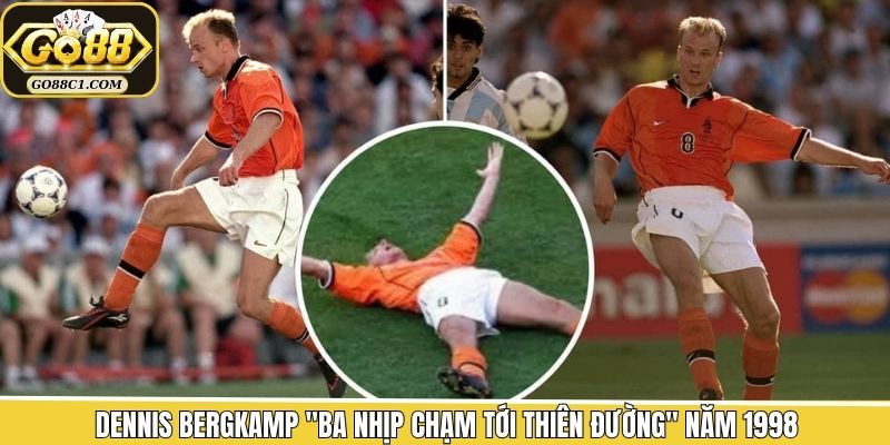 Dennis Bergkamp ghi danh trong top bàn thắng đẹp của các kỳ World Cup