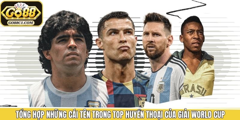 Những huyền thoại trong lịch sử các mùa giải WC